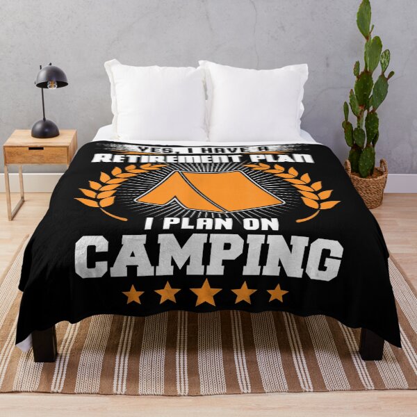 Item preview, Yes i have a retirement plan i plan on camping designed and sold by MollieCooper98.