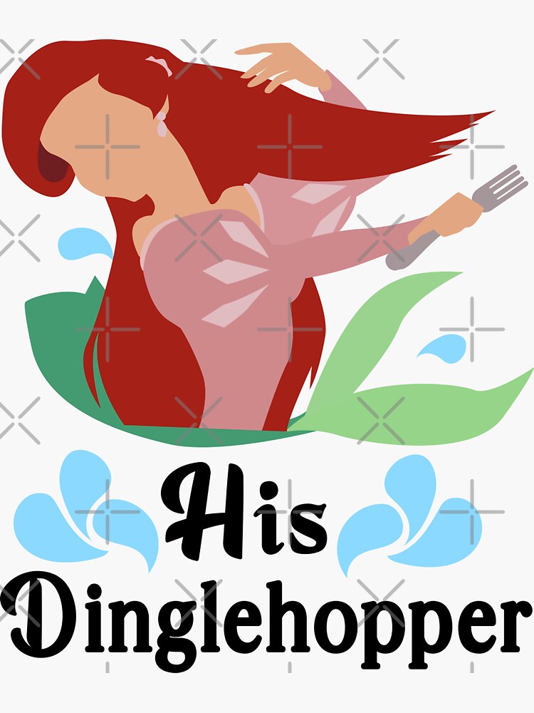 Disover His Dinglehopper Sticker
