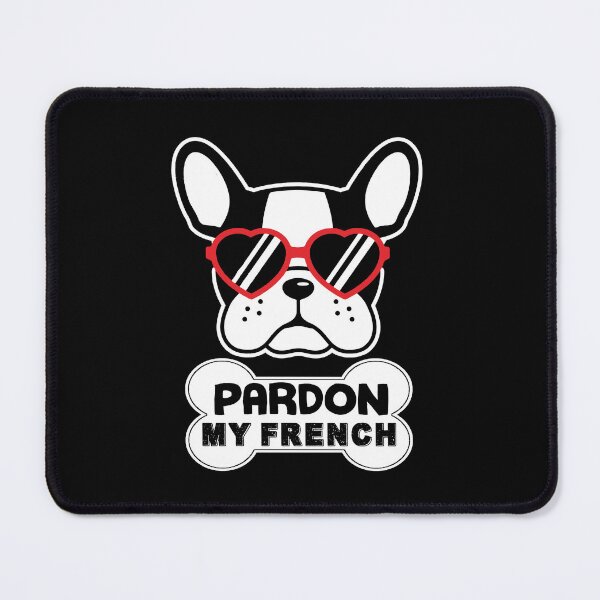 Item preview, French Bulldog - Pardon My French designed and sold by UnknownArtistt.