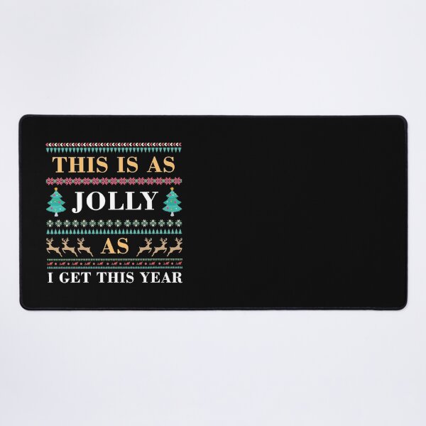 Item preview, This is as Jolly as I get this year Ugly Sweater designed and sold by Vibrant Creations.