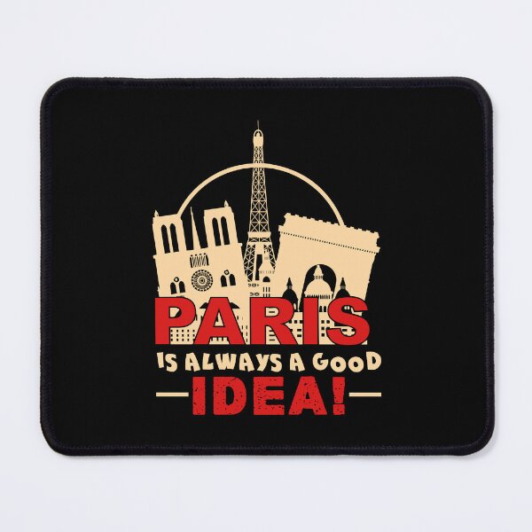 Item preview, Paris Is Always A Good Idea designed and sold by UnknownArtistt.