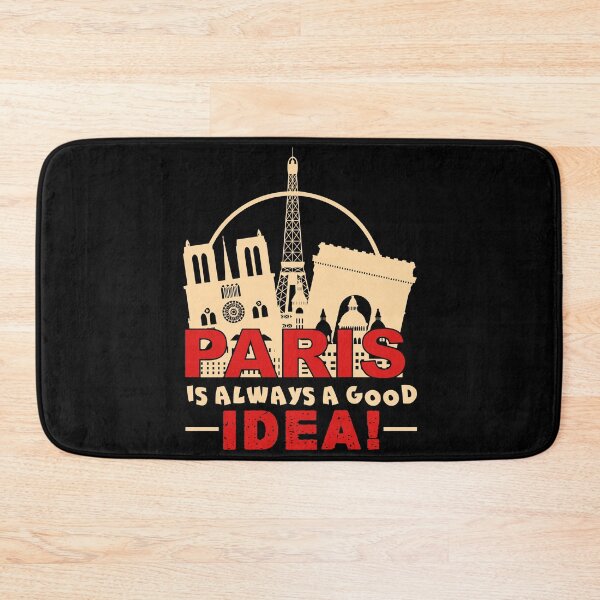 Item preview, Paris Is Always A Good Idea designed and sold by UnknownArtistt.