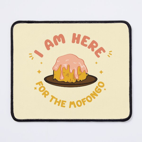 Item preview, I am here for the Mofongo designed and sold by ThaliMarie.