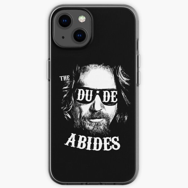 The dude abides iPhone Soft Case