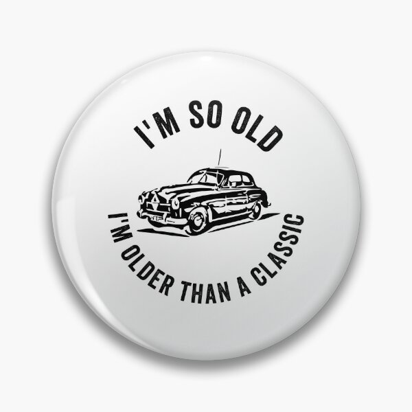 Item preview, Funny older than a classic car designed and sold by TJHstudio.