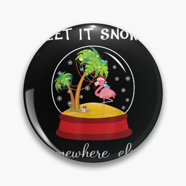 Item preview, Let it snow somewhere else funny christmas designed and sold by MarkMille76.