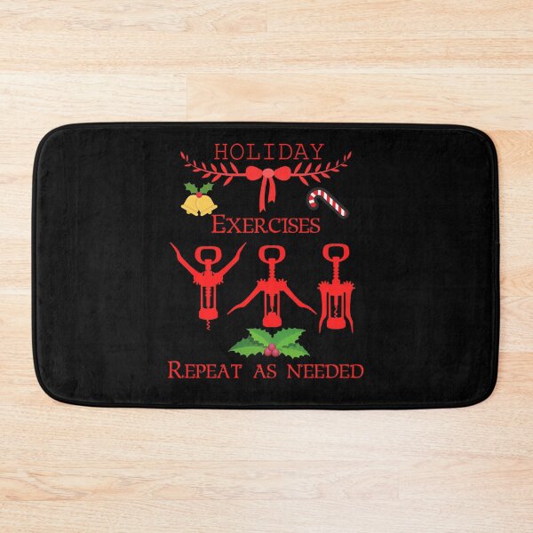 Item preview, Holiday Exercises Repeat as Needed - Funny quote designed and sold by Georgy09.