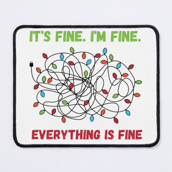 Item preview, It's Fine I'm Fine. Everything is fine - Christmas Lights designed and sold by Georgy09.