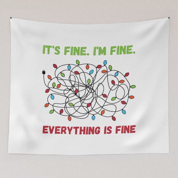 Item preview,  It's Fine I'm Fine. Everything is fine - Christmas Lights designed and sold by Georgy09.