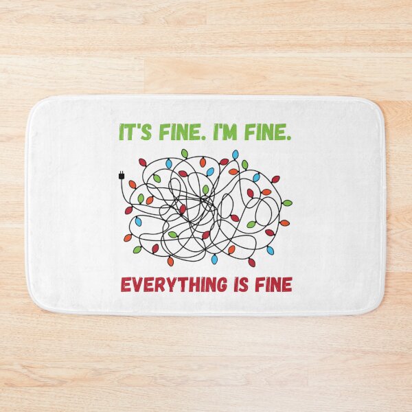 Item preview,  It's Fine I'm Fine. Everything is fine - Christmas Lights designed and sold by Georgy09.