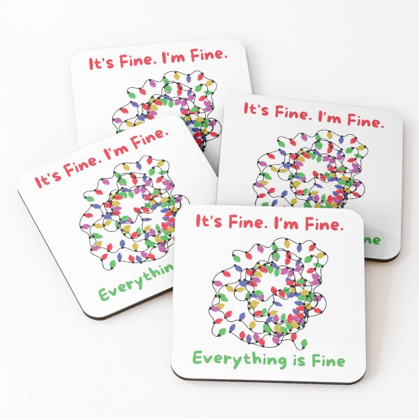 Item preview, It's Fine I'm Fine. Everything is fine - Christmas Lights - Funny Quote designed and sold by Georgy09.