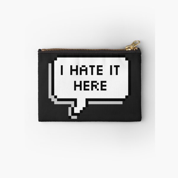Item preview, I Hate It Here designed and sold by SocialAtrophy.