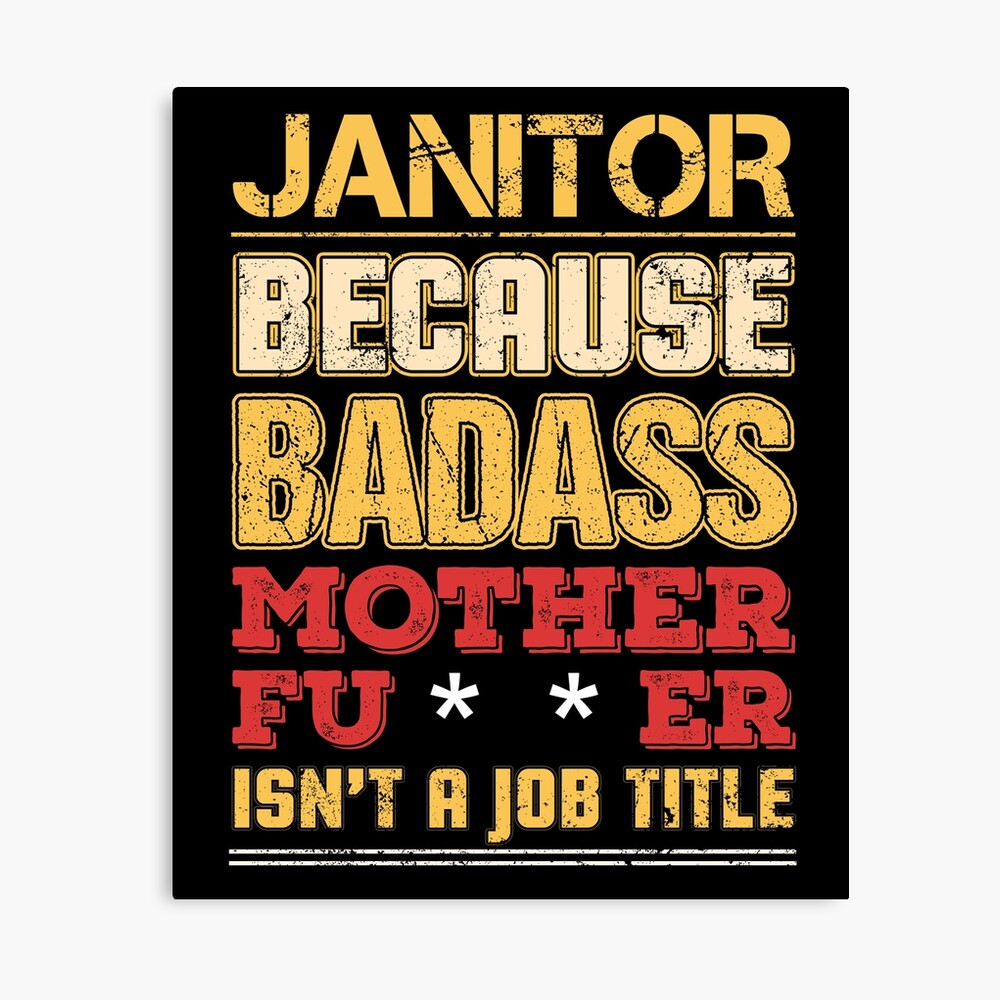 Hausmeister Job Title Badass Lustiger Humor Coole Arbeit Fotodruck Von Sid3walkart2 Redbubble