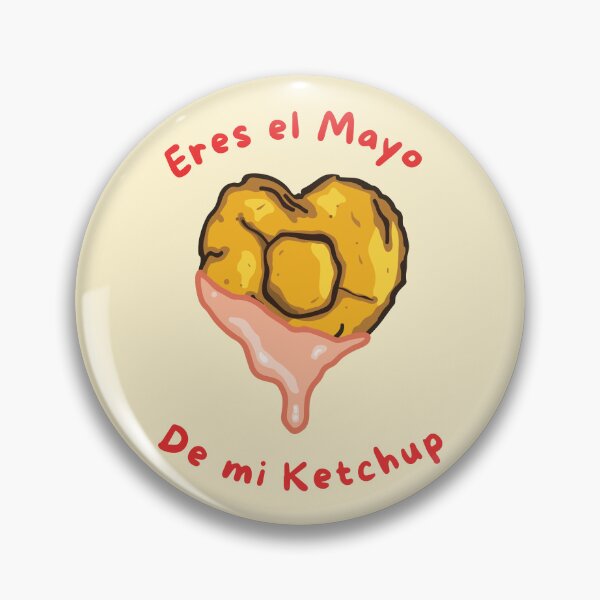 Item preview, Eres el Mayo de mi Ketchup designed and sold by ThaliMarie.