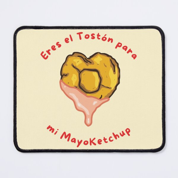 Item preview, Eres el Toston para mi MayoKetchup designed and sold by ThaliMarie.