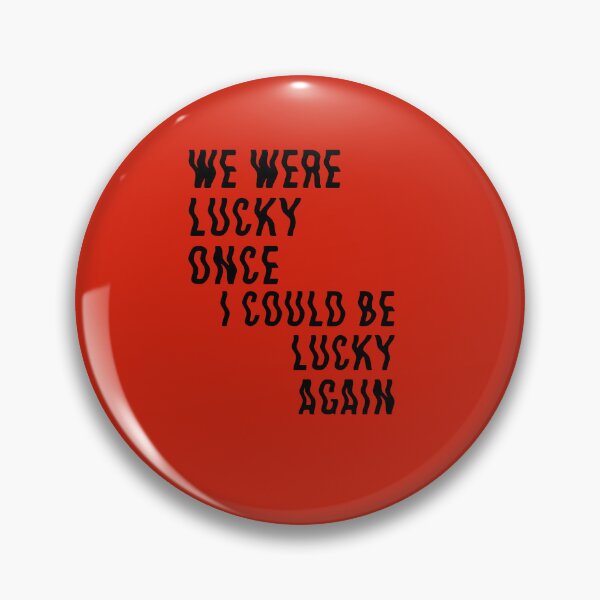 Item preview, we were lucky once I could be lucky again| Lucky Again | Louis Tomlinson  designed and sold by Lavannya.