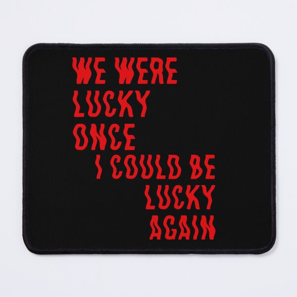 Item preview, we were lucky once I could be lucky again| Lucky Again | Louis Tomlinson designed and sold by Lavannya.
