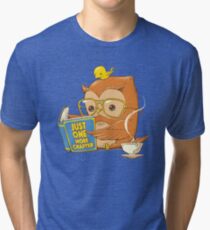 Just One More Chapter Tri-blend T-Shirt