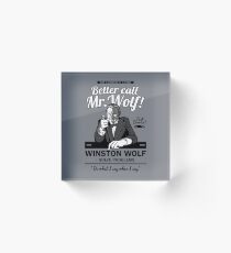 Better call Mr. Wolf Acrylic Block