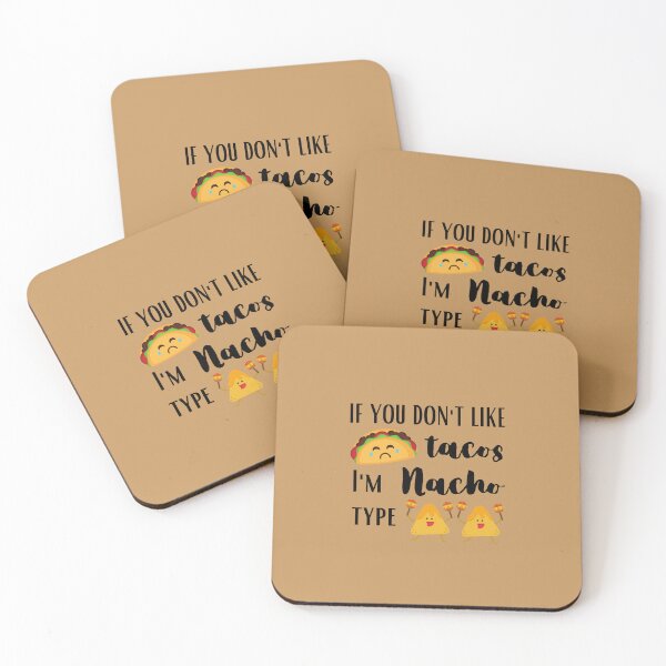 Item preview, If you don't like tacos i'm nacho type - Funny food designed and sold by Designprovider.