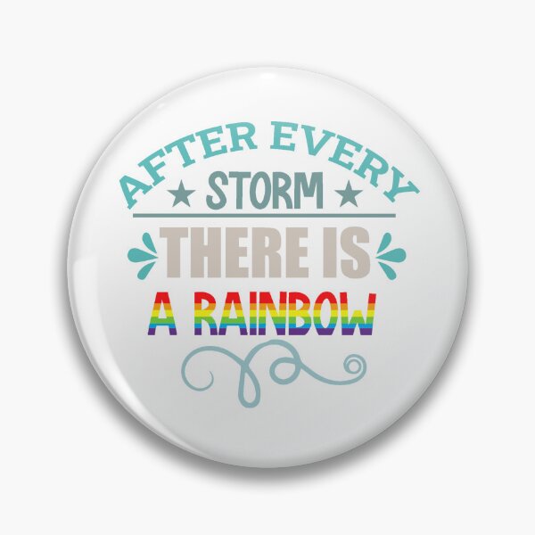 Item preview, After Every Storm There Is a Rainbow designed and sold by IM Hunter.