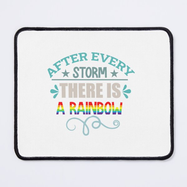 Item preview, After Every Storm There Is a Rainbow designed and sold by IM Hunter.