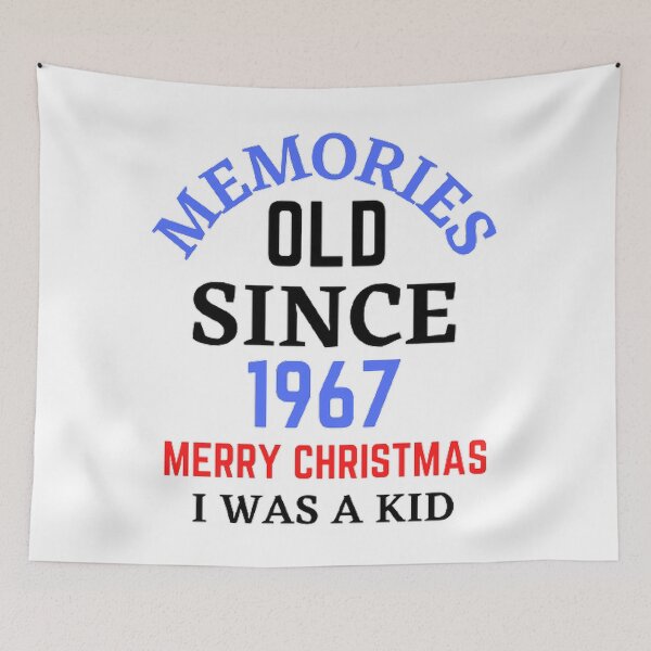 Item preview, Memories Old Since 1967 Merry Christmas designed and sold by Hammy97.