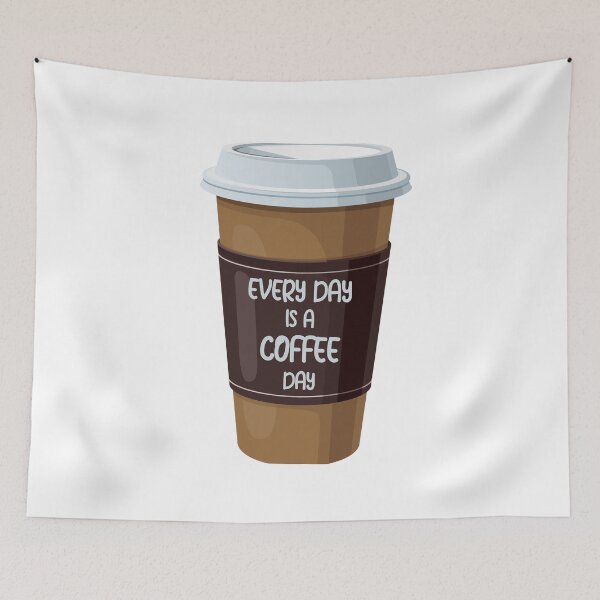Item preview, EVERY DAY IS A COFFEE DAY designed and sold by KatisDesign.