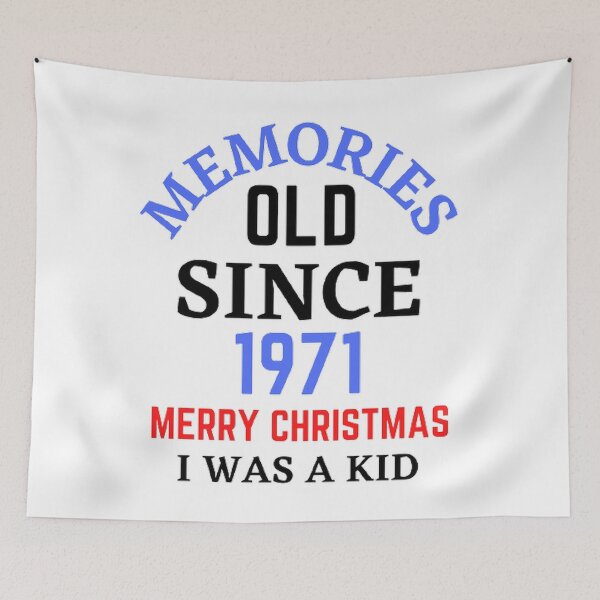 Item preview, Memories Old Since 1971 Merry Christmas designed and sold by Hammy97.
