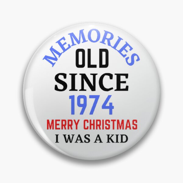 Item preview, Memories Old Since 1974 Merry Christmas designed and sold by Hammy97.
