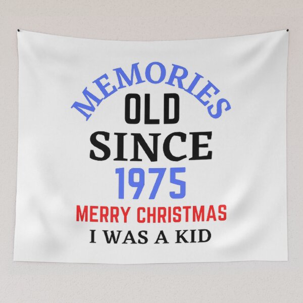 Item preview, Memories Old Since 1975 Merry Christmas designed and sold by Hammy97.