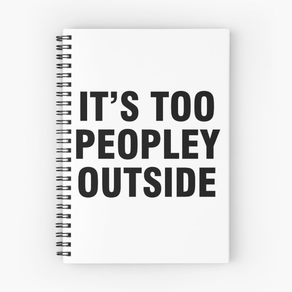 Item preview, It's too peopley outside designed and sold by allthetees.