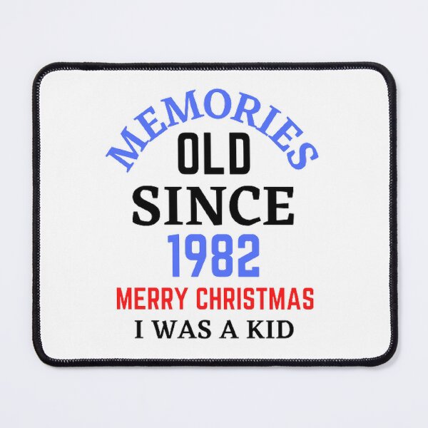 Item preview, Memories Old Since 1982 Merry Christmas designed and sold by Hammy97.
