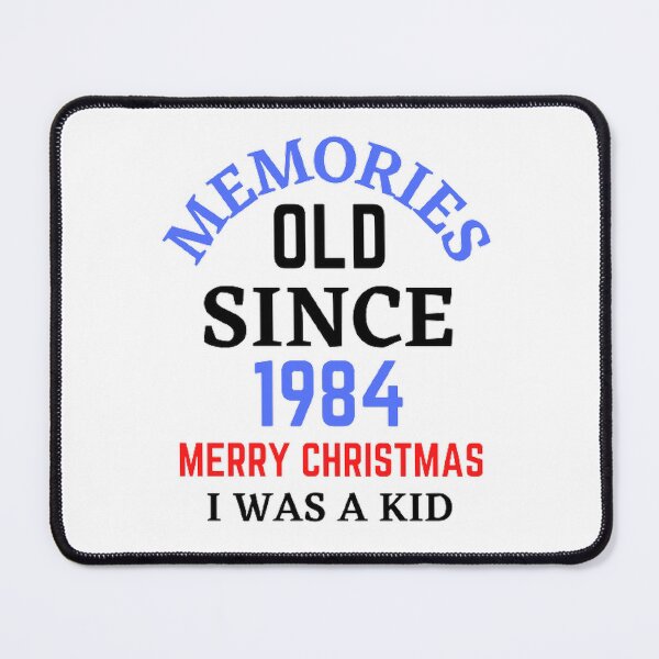 Item preview, Memories Old Since 1984 Merry Christmas designed and sold by Hammy97.