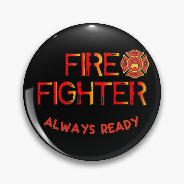 Item preview, Fire fighter, always ready designed and sold by HarriPaloma.