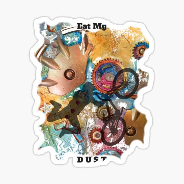 EAT MY DUST - DIRT BIKING Sticker