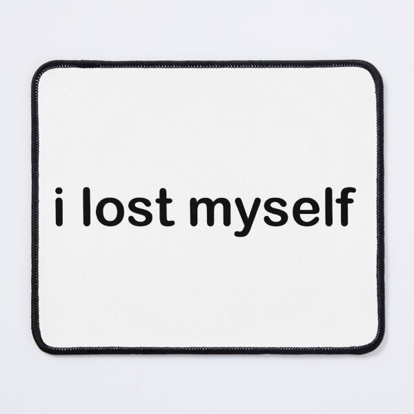 Item preview, I Lost Myself designed and sold by SesatyaStore.