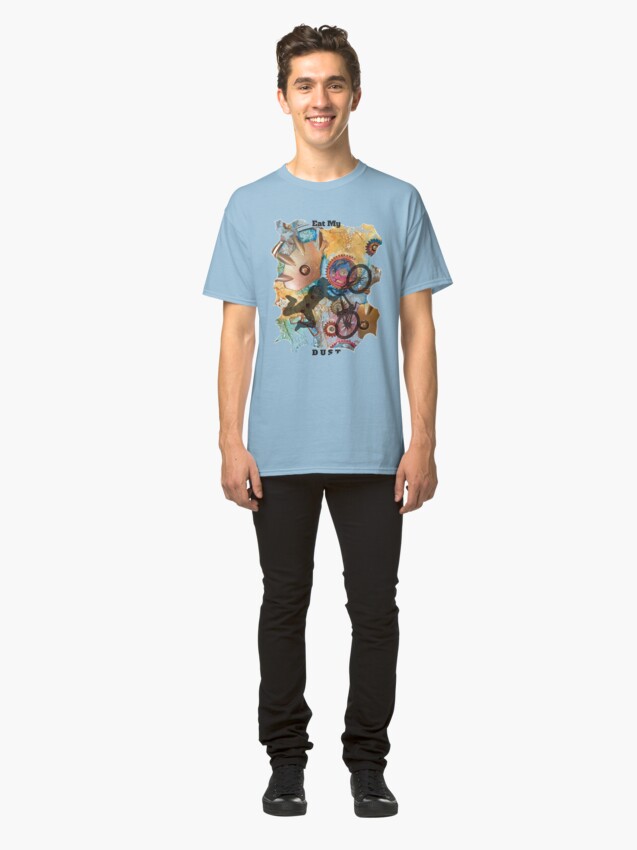 Alternate view of EAT MY DUST - DIRT BIKING Classic T-Shirt