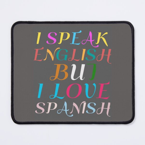 Item preview, i speak english but i love in spanish designed and sold by MrSameeraTop.