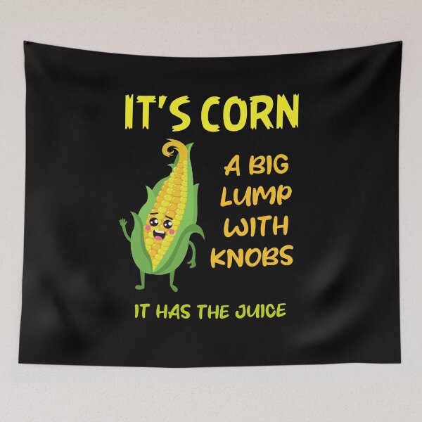 Item preview, It's corn it has the juice Retro funny corn designed and sold by ColourTrials.
