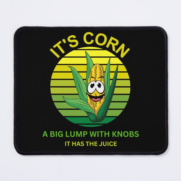 Item preview, It's corn it has the juice Retro funny corn designed and sold by ColourTrials.