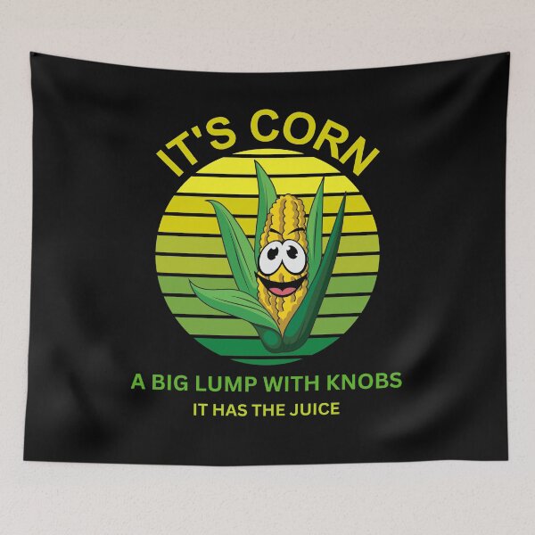 Item preview, It's corn it has the juice Retro funny corn designed and sold by ColourTrials.