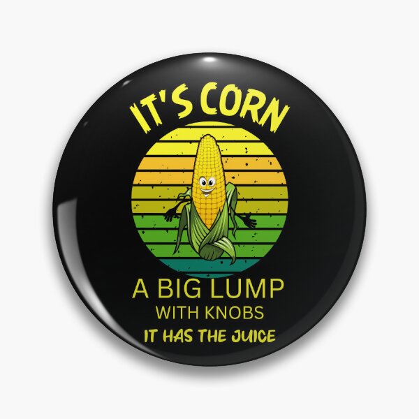 Item preview, It's corn it has the juice Retro funny corn designed and sold by ColourTrials.