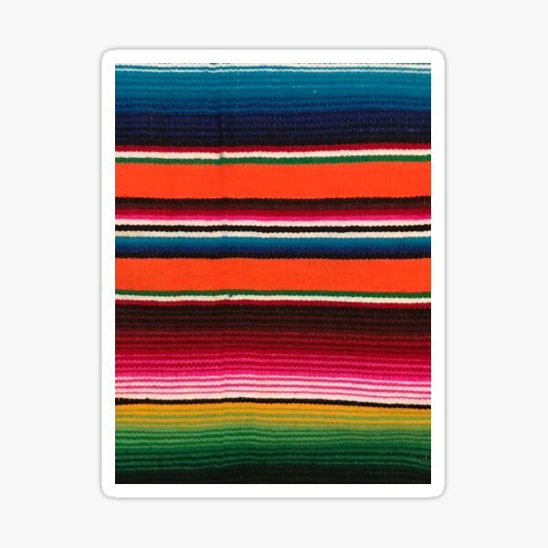 BEAUTIFUL MEXICAN SERAPE Sticker