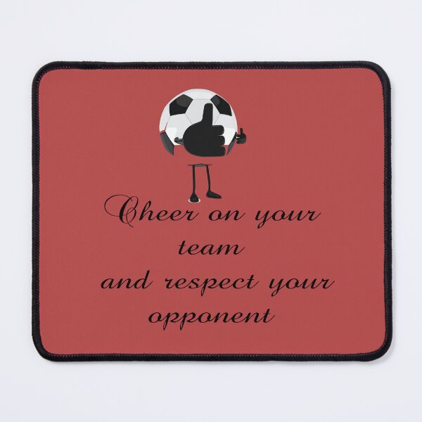Item preview, Encourager votre équipe et respecte ton adversaire designed and sold by kouto.
