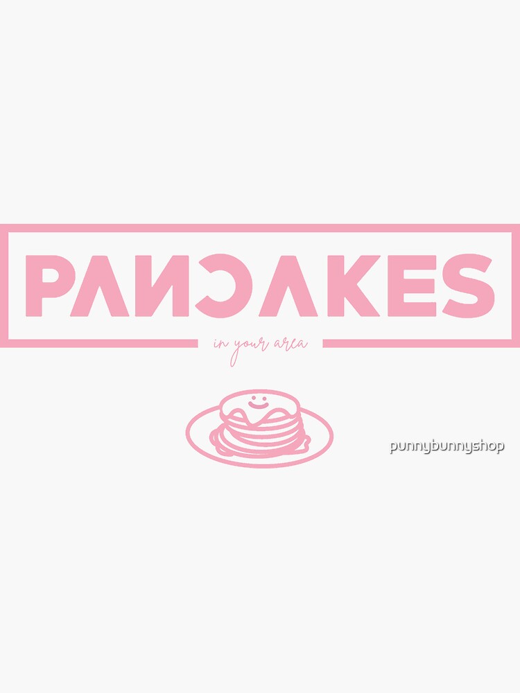 "Pancakes In Your Area" Sticker for Sale by Redbubble