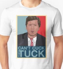 Can't Cuck the Tuck; a Tucker Carlson tribute Unisex T-Shirt