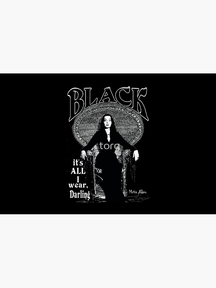 "BLACK- It's All I Wear"- Morticia Addams by torg
