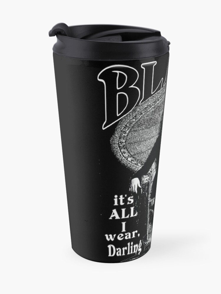 Alternate view of "BLACK- It's All I Wear"- Morticia Addams Travel Mug