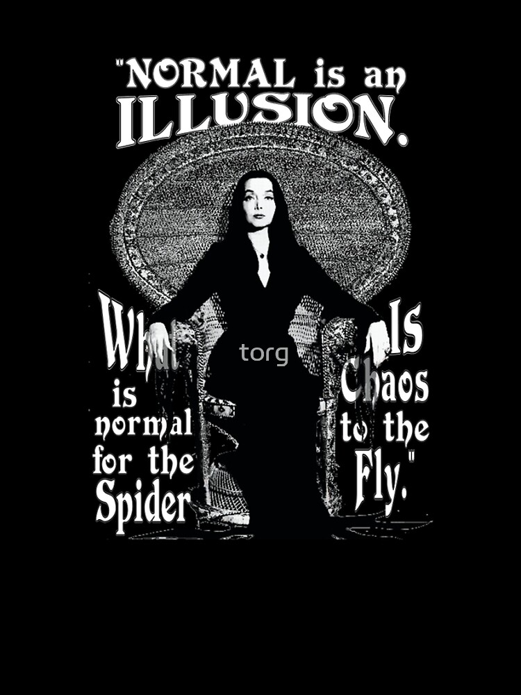 Morticia Addams-"Normal Is An Illusion..." by torg